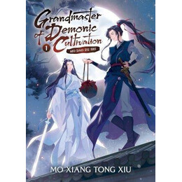 Grandmaster of Demonic Cultivation : mo dao zu Shi: vol 1