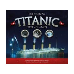 Story of the Titanic for Children