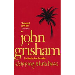 John Grisham - Skipping Christmas