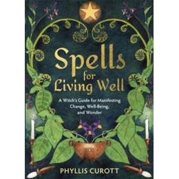 Spells for Living Well