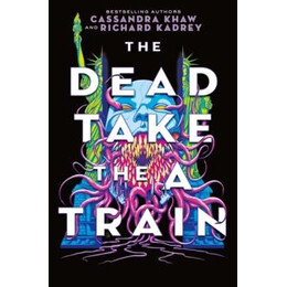 Carrion City - the Dead Take the a-Train