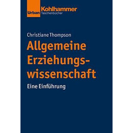 Allgemeine Erziehungswissenschaft : Eine Einfuhrung