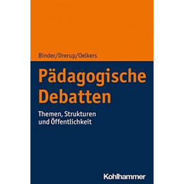 Padagogische Debatten : Themen, Strukturen und Offentlichkeit