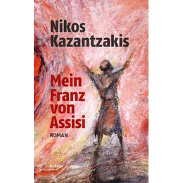 Mein Franz von Assisi