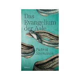 Das Evangelium der Aale