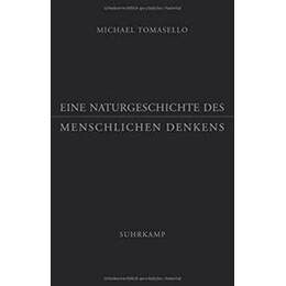 Eine Naturgeschichte des Menschlichen Denkens