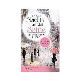 Nachts an der Seine - ein Wochenende in Paris