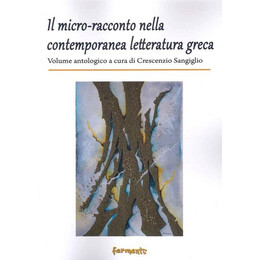 Il Micro- Racconto Nella Contemporanea Letteratura Greca