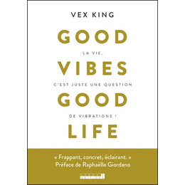 La vie C'est Juste une Question de Vibrations!