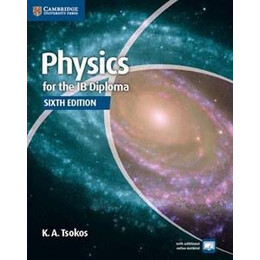 Physics for ib Diploma (Tsokos) 6th Edition
