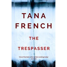 The Trespasser : Dublin Murder Squad: 6. the Gripping Richard & Judy Book Club 2017 Thriller
