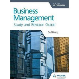 Business Management for the ib Diploma Study and Revision Guide