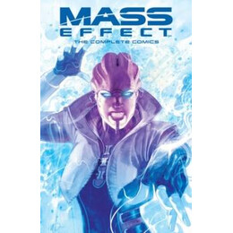 Mass Effect: the Complete Comics