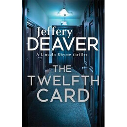 Jeffery Deaver - the Twelfth Card