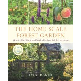 Home-Scale Forest Garden