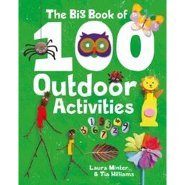 Big Book of 100 Outdoor Activities, the