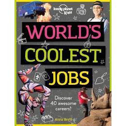 World's Coolest Jobs : Discover 40 Awesome Careers!