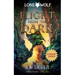Flight From the Dark: Lone Wolf: 1 (Extended)