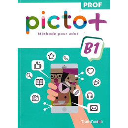 Picto+ Plus b1 Livre du Professeur