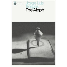 Penguin Modern Classics : the Aleph   Other Stories pb b Format