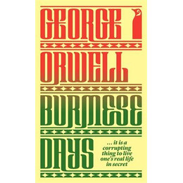 Penguin Modern Classics : Burmese Days