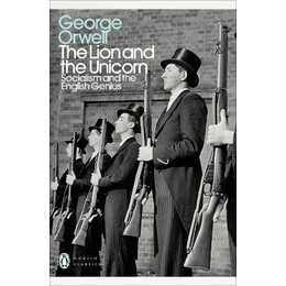 Penguin Modern Classics : the Lion and the Unicorn