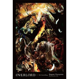 Overlord, Vol. 1 (Light Novel) : the Undead King