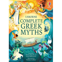 Usborne Complete Greek Myths : an Illustrated Book of Greek Myths