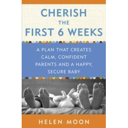 Cherish the First six Weeks