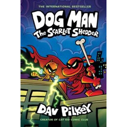 Dog man 12: the Scarlet Shedder