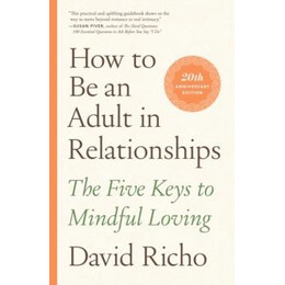 How to be an Adult in Relationships