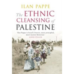 The Ethnic Cleansing of Palestine