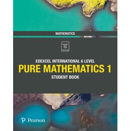 Edexcel International a Level Pure Mathematics 1