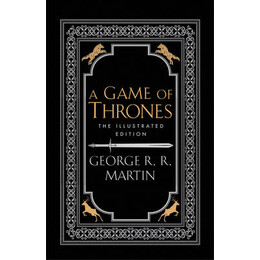 A Game of Thrones: the Illustrated Edition - 20th Anniversary hc
