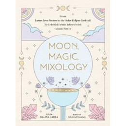 Moon, Magic, Mixology