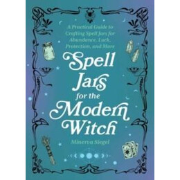 Spell Jars for the Modern Witch