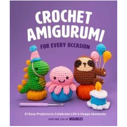 Crochet Amigurumi for Every Occasion