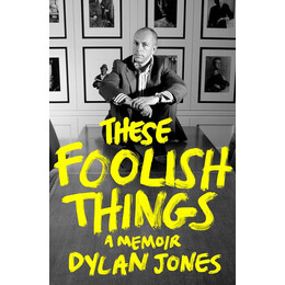 These Foolish Things : a Memoir hc
