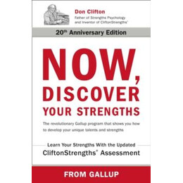 Now, Discover Your Strengths