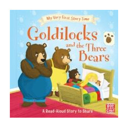 My Very First Story Time: Goldilocks and the Three Bears