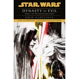 Star Wars: Darth Bane - Dynasty of Evil
