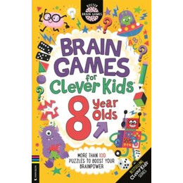 Brain Games for Clever Kids® 8 Year Olds
