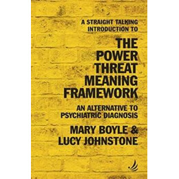 Straight Talking Introduction to the Power Threat Meaning Framework