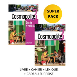 Super Pack Cosmopolite 3 (Livre de L'eleve + Cahier D'activites + Lexique + Cadeau Surprise)