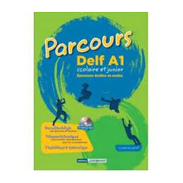 Parcours Delf a1 Scolaire et Junior Livre du Professeur