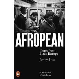 Afropean : Notes From Black Europe