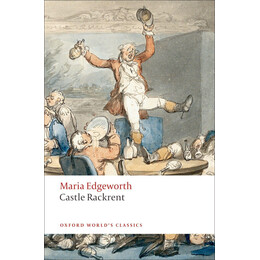Castle Rackrent - new Edition ( Oxford World's Classics )
