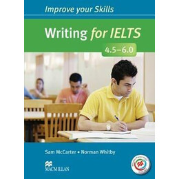 Improve Your Skills Writing for Ielts 4.5-6.0 Without key (+macmillan Practice Online)