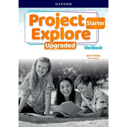 Project Explore Upgraded Starter Workbook