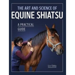 Art and Science of Equine Shiatsu